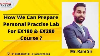 EX280 and EX180 Exam Lab setup ?|How we can Prepare personal practise lab for EX180 & EX280 Course ?