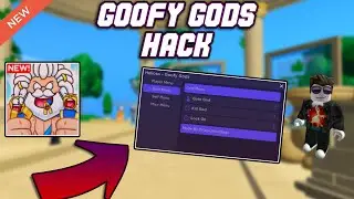 [UPDATE] Goofy Gods OP Script (2023) PASTEBIN