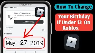 How to Change Your Birthday if Under 13 on Roblox | Change Your Roblox Age if Under 13