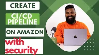 CI CD Pipeline SECURITY EXPLAINED FOR AWS