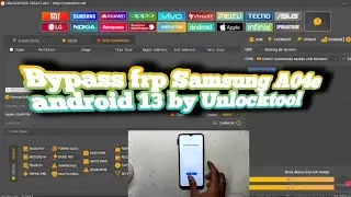 bypass frp Samsung A04e android 13 by Unlocktool