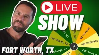 Watch Me Wholesale Show - Episode 35: Fort Worth TX