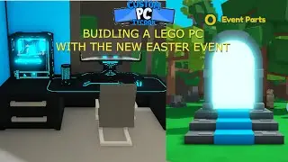 BUILDING A NEW LEGO PC WITH THE *NEW* EASTER EVENT! - Custom Pc Tycoon