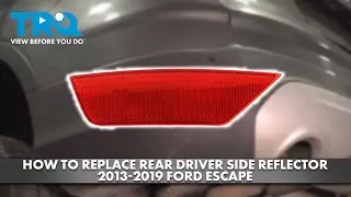 How to Replace Rear Driver Side Bumper Reflector 2013-2019 Ford Escape