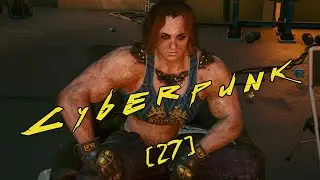 Cyberpunk 2077 - [27] - Кровь и кость: Глен / Кровь и кость: Ранчо Коронадо / Заказы