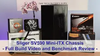 Sliger SV590 Mini-ITX Case - Build Video and Benchmark Review