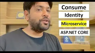 Consume Identity Microservice in UI Project |  ASP.NET CORE | Part-2