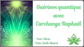 (BOUTIQUE) Méditation guidée - Soin quantique avec l'archange Raphaël