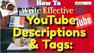 How To Write Effective YouTube Descriptions & Tags: Tutorial and Template Ideas Tips, Tricks, Hacks