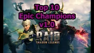 RAID: SL - Top 10 Epics v1.0