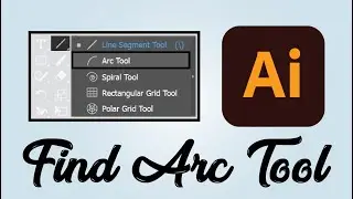 How to find arc tool in Adobe Illustrator