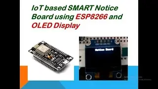 IoT based SMART notice board using OLED and esp8266