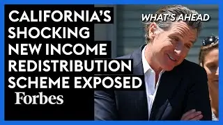 Californias Shocking New Income Redistribution Scheme Exposed