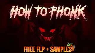 HOW TO PHONK  | FIIIIIRE 🔥 PHONK Tutorial [Free Flp & Samples]