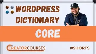 What is WordPress Core? (WordPress Dictionary) 