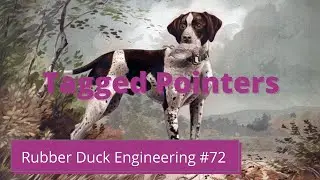 Tagged Pointers | Rubber Duck Engineering | Episode #72