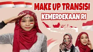 Makeup Transisi Kemerdekaan Indonesia 17 Agustus