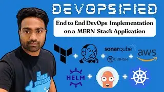 DevOpsified 2 | Complete DevOps Implementation on MERN Stack application | End to End DevOps Project