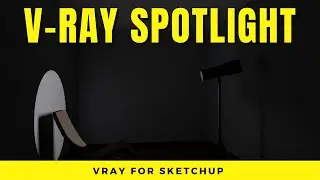 Sketchup Tutorial : How To Use Vray Spotlight