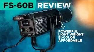 NANLITE FS-60B Unbox and Review | My new Favorite Budget-friendly Light