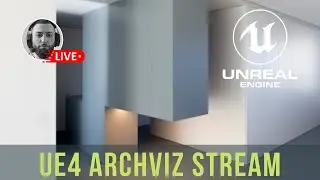 Unreal Engine Archviz Stream | 3D Modeling and Lighting #4