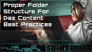 Proper Folder Structure For Daz Content | Best Practices