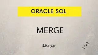 Oracle Real Time Scenario, SQL in Oracle,SQL,MERGE