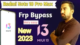 Redmi MIUI 13 Frp Remove Bypass | Redmi Note 10 Pro Max Frp Bypass |  Mi Redmi MIUI 13 frp bypass