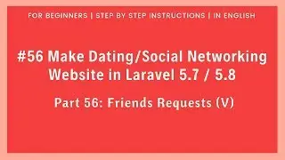 #56 Dating/Social Networking in Laravel 5.8 | Friends Requests (V)