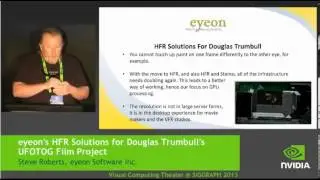 eyeon Software HFR Soultions - Douglas Trubull's UFOTOG - Nvidia Siggraph