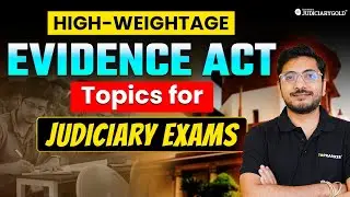 Important Evidence Act Topics for Judiciary Exams | Judiciary Exam Preparation