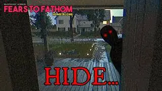 HE'S STALKING ME | Fears to Fathom: Home Alone