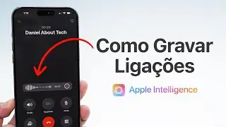 Como Gravar Ligações no iPhone com Apple Intelligence!!