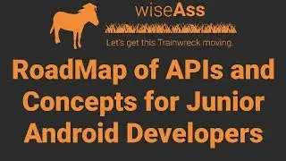 RoadMap for Junior Android Developers - APIs, App Ideas, Resources, and Portfolio Building