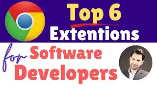 Top 6 Chrome Extensions for Software Developers