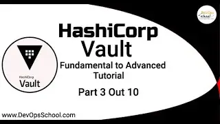 Hashicorp Vault Fundamental to Advanced Tutorial 2023 Part-3