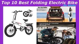 ✅Top 10 Best Folding Electric Bike for Adults✅2025 Buyer's Guide✅ Reviews & Buying Guide!