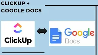 How to Integrate Clickup to Google Docs