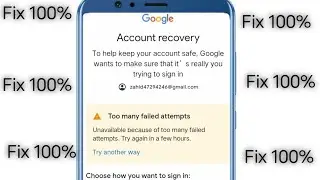 too many failed attempts problem solution || too many failed attempts gmail password reset