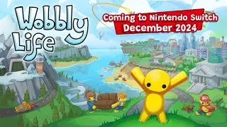 Wobbly Life - Coming to the Nintendo Switch Dec 2024!