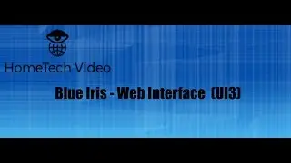 Blue Iris - Web Interface (UI3)