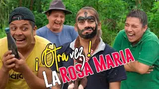 OTRA VEZ LA ROSA MARIA