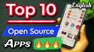 Best Open Source Apps For Android | Best Open Source Apps 2024 |Top 10 Open Source Android Apps 2024