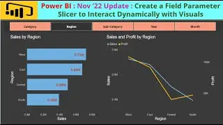 Power BI : Nov 2022 Update : Create a Field Parameter Slicer to Interact Dynamically with Visuals