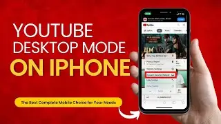 How to Convert YouTube Desktop Mode on iPhone