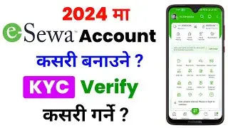 How to create and verify esewa account | esewa account kasari banaune | esewa kyc verification ?