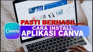 Cara Download dan Install Aplikasi Canva Di Laptop | Install Canva Di Windows