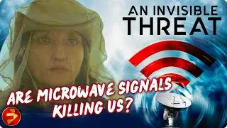 Uncovering the truth: Is Microwave Radiation Silently Poisoning Us? | AN INVISIBLE THREAT