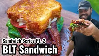 Classic BLT Sandwich | Sandwich Series Pt. 2