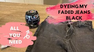 DYEING MY JEANS WITH DYLON: SUPER EASY!!! STEP BY STEP, HOW TO GUIDE.